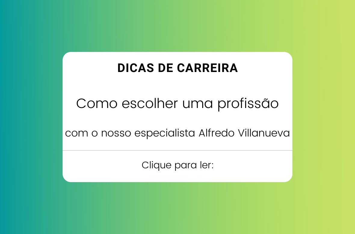 Como Escolher Uma Profissão? Veja Dicas E Sugestões Para Te Ajudar ...