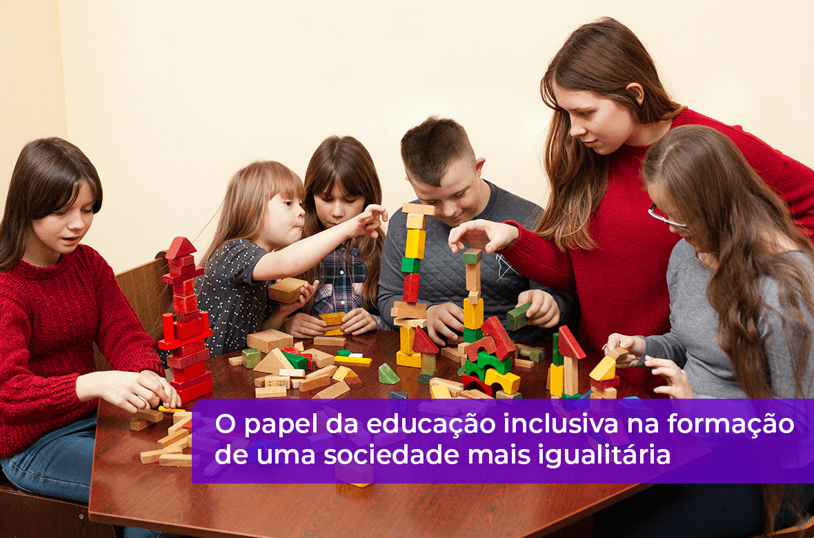 O Papel Da Educação Inclusiva Na Formação De Uma Sociedade Mais Igualitária Fundação Mudes 7165