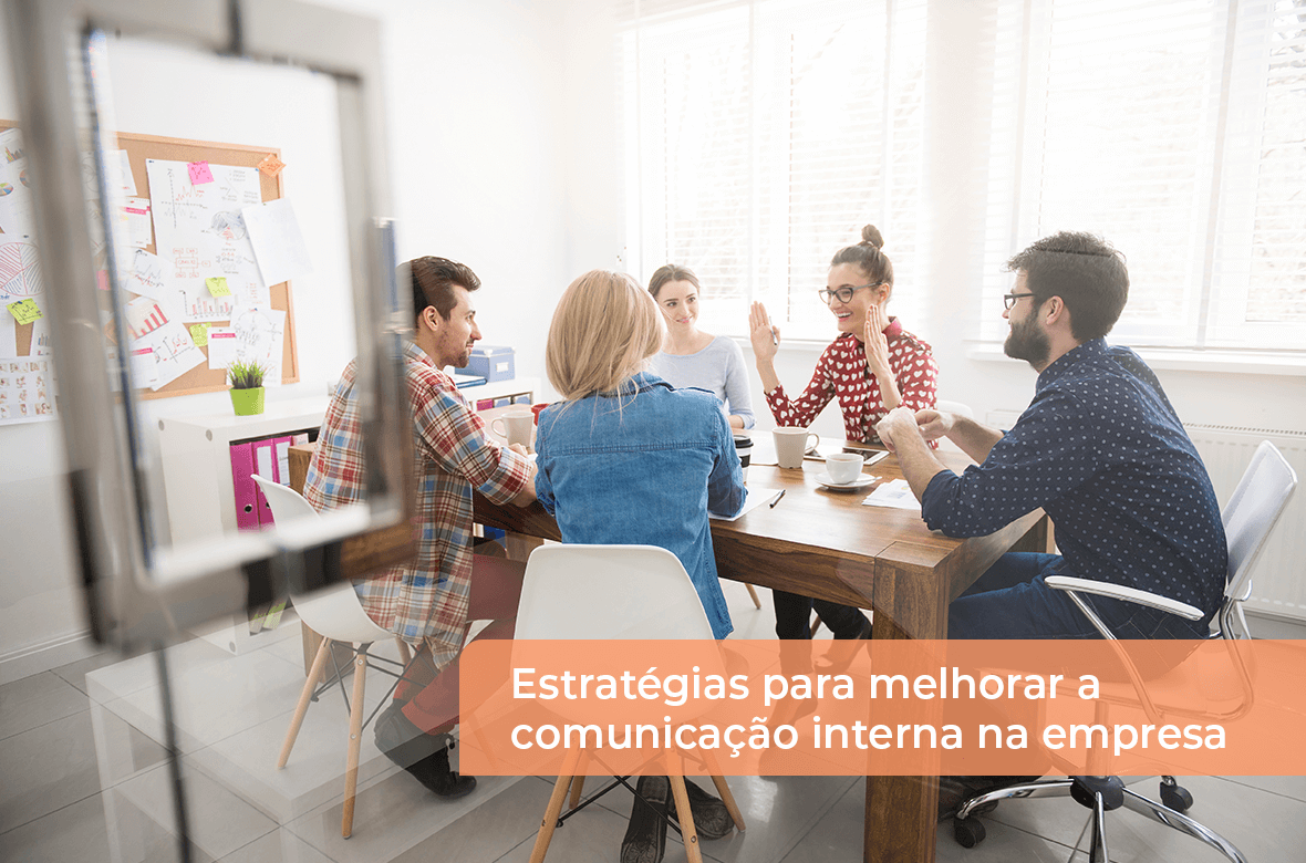 Estratégias para melhorar a comunicação interna na empresa – Fundação Mudes